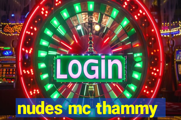 nudes mc thammy